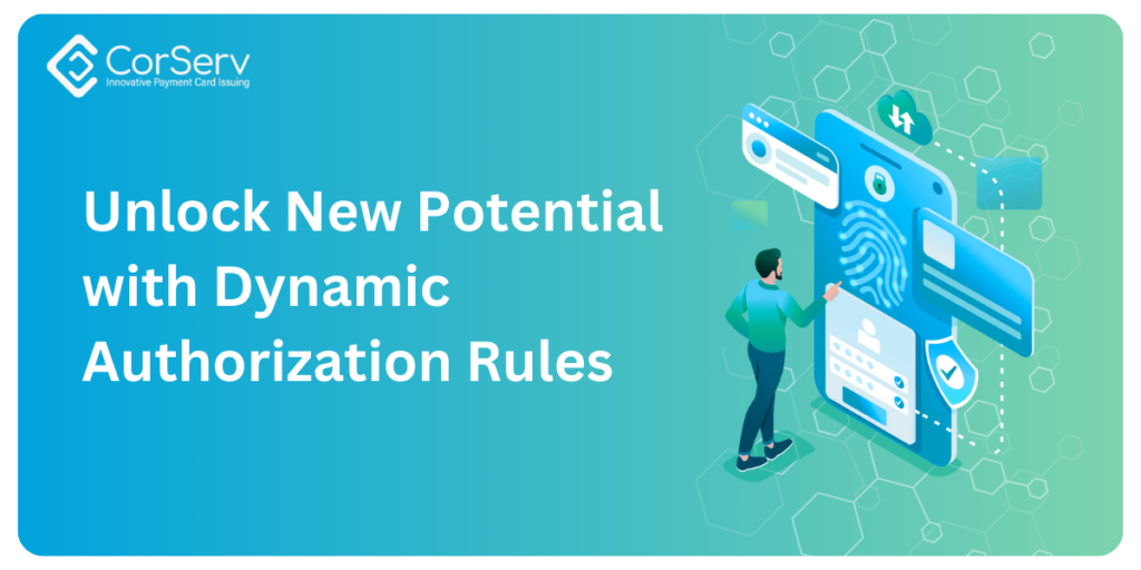 Unlock New Potential with Dynamic Authorization Rules